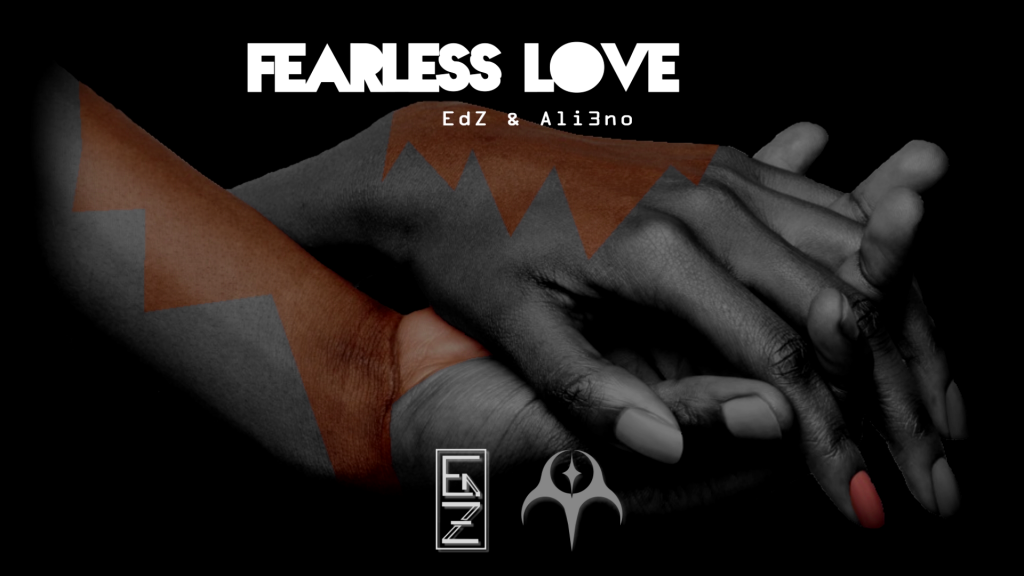 Fearless Love – EdZ & Ali3no