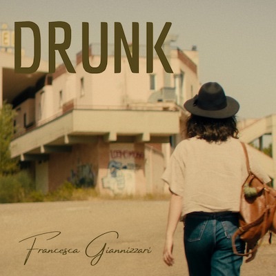 Drunk – Francesca Giannizzari