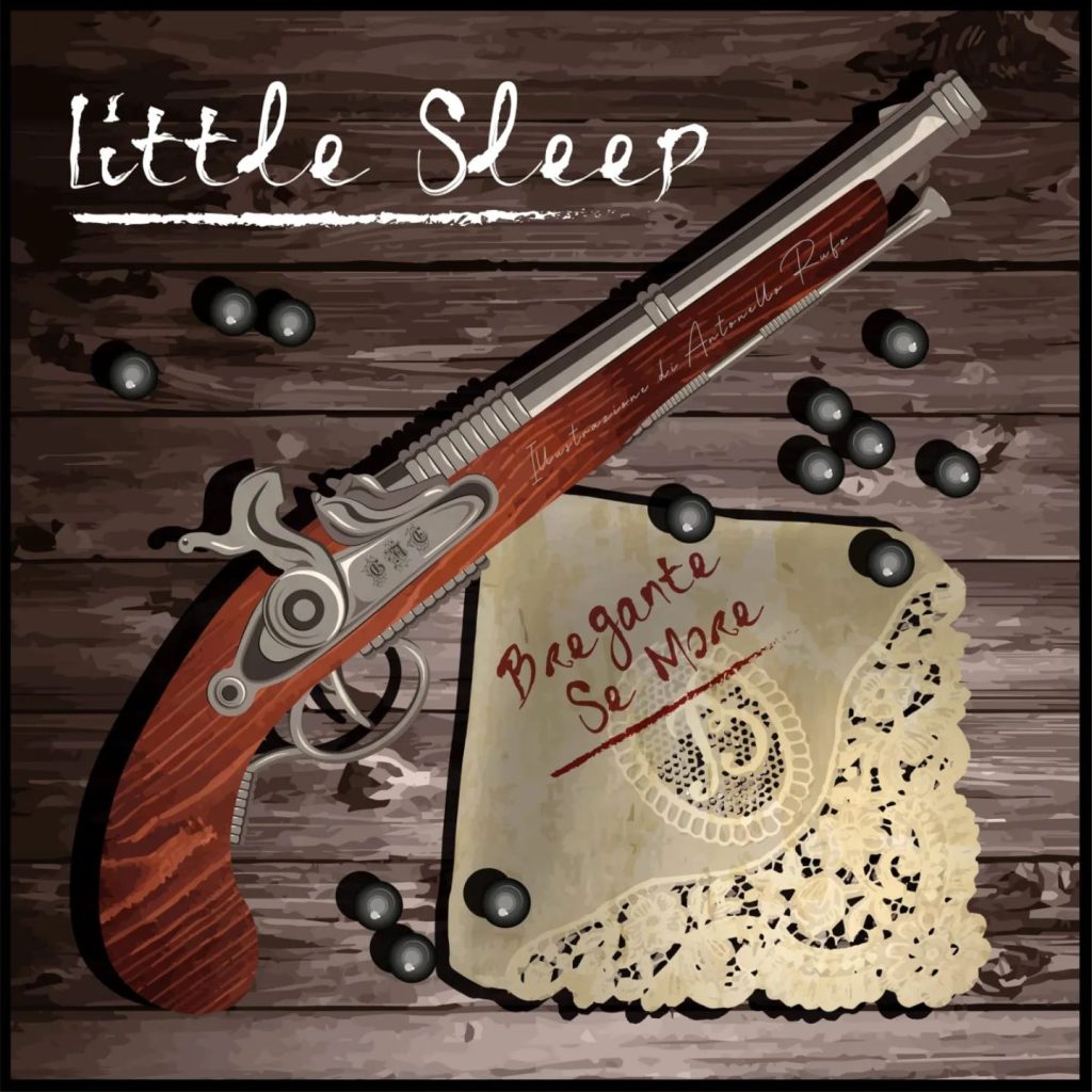 Little Sleep con “Bregante se More”, il loro canto di libertà!