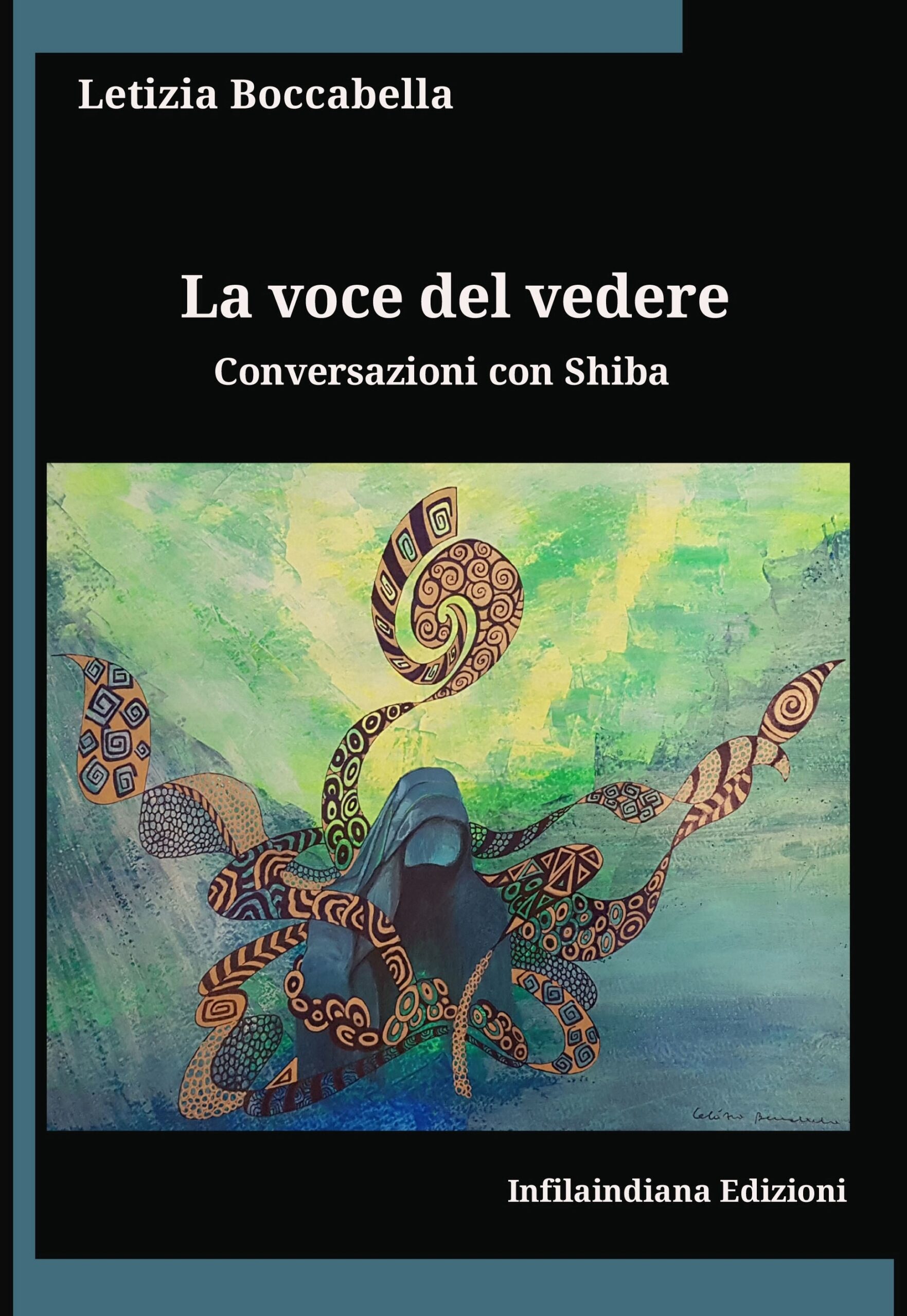 La Voce del Vedere - Conversazioni con Shiba - Letizia Boccabella - copertina