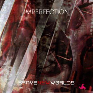 iSignals-Brave-New-Worlds-Imperfection