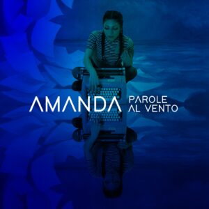 Amanda copertina singolo Parole al vento - www.under-art.it