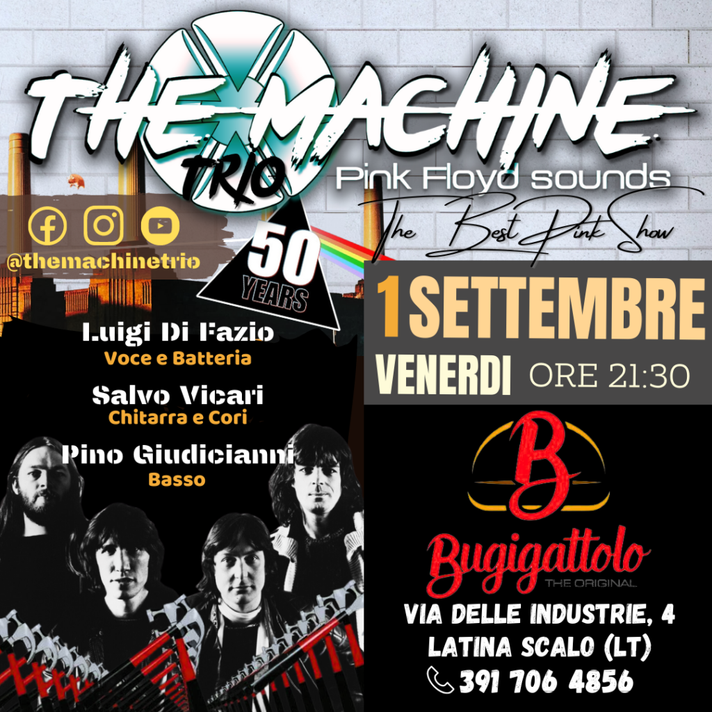 THE MACHINE TRIO – Pink Floyd sounds live da Bugigattolo – Latina Scalo