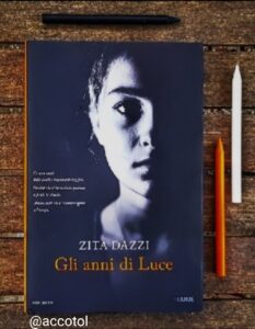 “Gli anni di Luce” di Zita Dazzi: recensione libro | Thebookadvisor.it