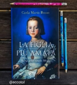 “La figlia più amata” di Carla Maria Russo: recensione libro | Thebookadvisor.it