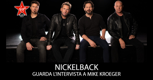 Nickelback: guarda l’intervista a Mike Kroeger | Virginradio.it
