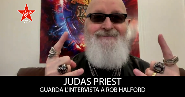 Judas Priest: guarda l’intervista a Rob Halford | Virginradio.it